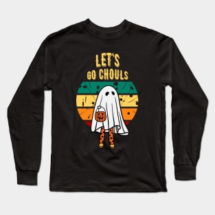 Let's Go Ghouls Long Sleeve T-Shirt